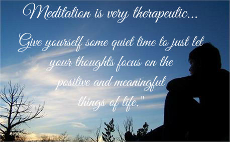Meditation is very therapeutic