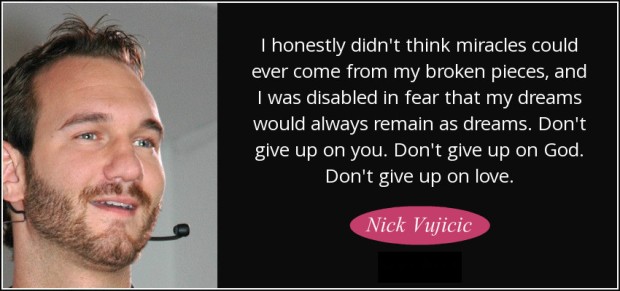 Nick Vujicic Quotes That Will Inspire You To The Max