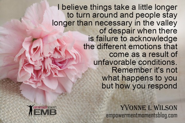 quote by Yvonne Wilson on how you respond to situations