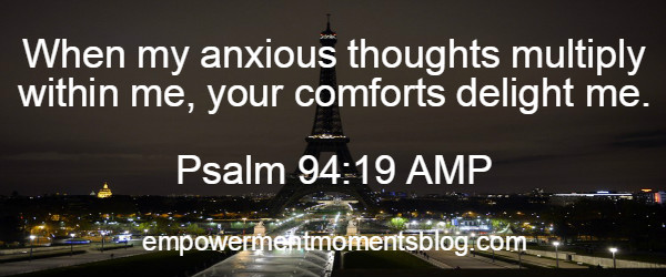 when-my-anxious-thoughts-multiply-within-me-your-comforts-delight-me-psalm-94-v19